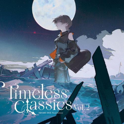 SQUARE ENIX Vocal Covers - Timeless Classics Vol.2...