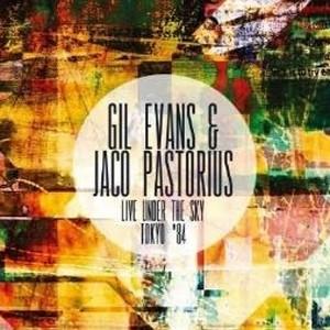 LIVE UNDER THE SKY TOKYO '84【輸入盤】▼/GIL EVANS ORCHE...