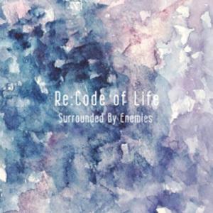 Re:Code of Life/Surrounded By Enemies[CD]【返品種別A】｜joshin-cddvd