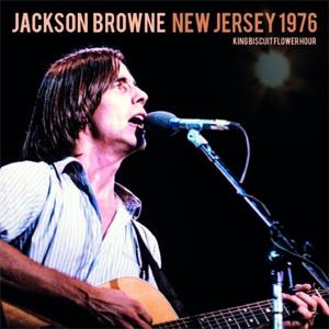 NEW JERSEY 1976 KING BISCUIT FLOWER HOUR /ジャクソン ブラウン
