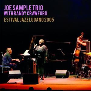 [枚数限定][限定盤]ESTIVAL JAZZ LUGANO 2005【輸入盤】▼/ジョー・サンプル...