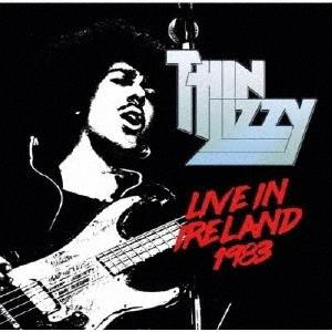 LIVE IN IRELAND 1983 /シン リジィ