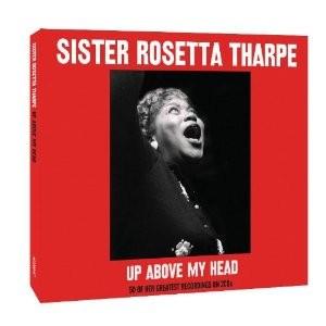 UP ABOVE MY HEAD (2CD)[輸入盤]/シスター・ロゼッタ・サープ[CD]【返品種別...