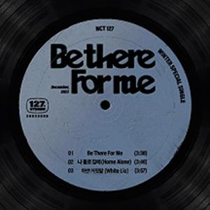 WINTER SPECIAL SINGLE BE THERE FOR ME (127 STEREO ...