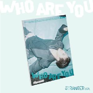 4TH MINI ALBUM [WHO ARE YOU] (STRANGER VER.)【輸入盤】▼...