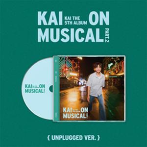 KAI VOL.5 'KAI ON MUSICAL PART.2' (UNPLUGGED VER.)...