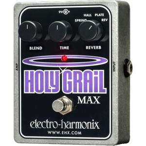 エレクトロ ハーモニックス リバーブ Electro-Harmonix Holy Grail Max HOLYGRAILMAX