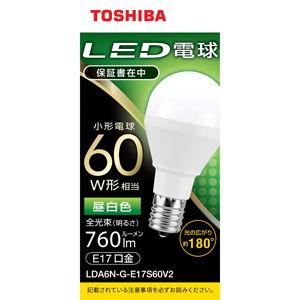東芝 LED電球 小形電球形 760lm(昼白色相当) LDA6N-G-E17S60V2 返品種別A