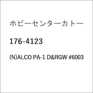 ホビーセンターカトー (N) 176-4123 ALCO PA-1 D＆RGW #6003 返品種別...
