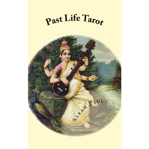 Past Life Tarot Past Life Layouts and Interpretati...