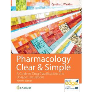 Pharmacology Clear and Simple A Guide to Drug Classifications and Dosage Ca