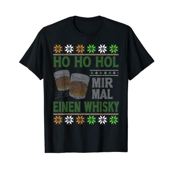 Funny Hol Mir Mal Einen Whisky Ugly Christmas T-Sh...