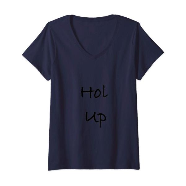 Womens Hol Up/Hold Up V-Neck T-Shirt