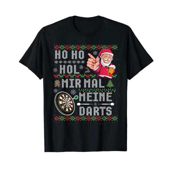 Funny Ugly Christmas Ho Ho Hol My Darts Gift T-Shi...