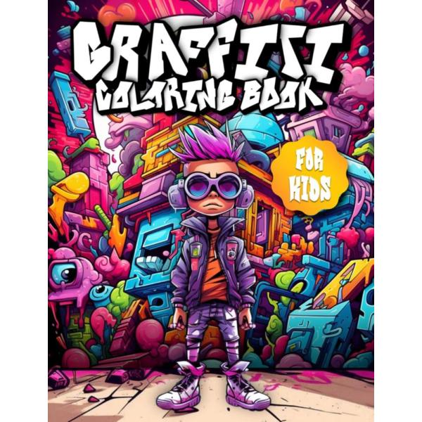 Graffiti Coloring Book for Kids 50+ Graffiti Stree...