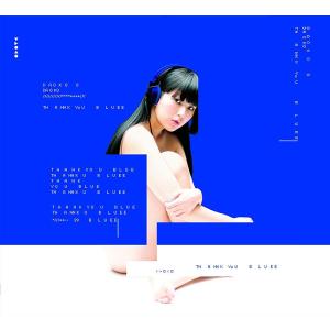 THANK YOU BLUE (初回限定盤)(CD+DVD) [CD] DAOKO｜joymax