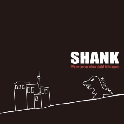 Wake me up when night falls again(DVD付) [CD] SHANK...