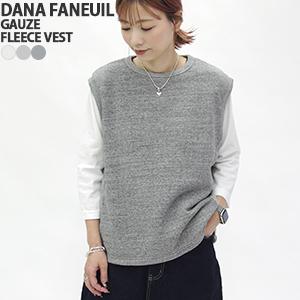 [クーポンで20%OFF]ダナファヌル/DANA FANEUIL 3飛びガーゼ裏毛ベスト スウェット...