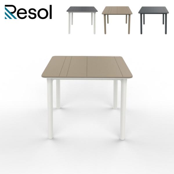 雨ざらし おしゃれ 屋外 ガーデンテーブル「Resol Noa リソル ノア テーブル 90cm×9...