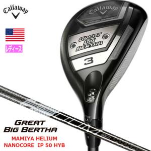 キャロウェイ 2023 グレートビッグバーサ ハイブリッド レディース 右用 CALLAWAY GREAT BIG BERTHA マミヤ 50g台シャフト USA直輸入品【上半期SALE】｜jypers