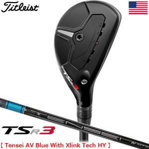 タイトリスト 2023 TSR3 ハイブリッド メンズ 右用 Tensei AV Blue With Xlink Tech HY Titleist USA直輸入品｜jypers