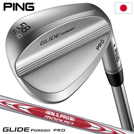 PING GLIDE FORGED PRO ウェッジ N.S.PRO MODUS3 TOUR 115...