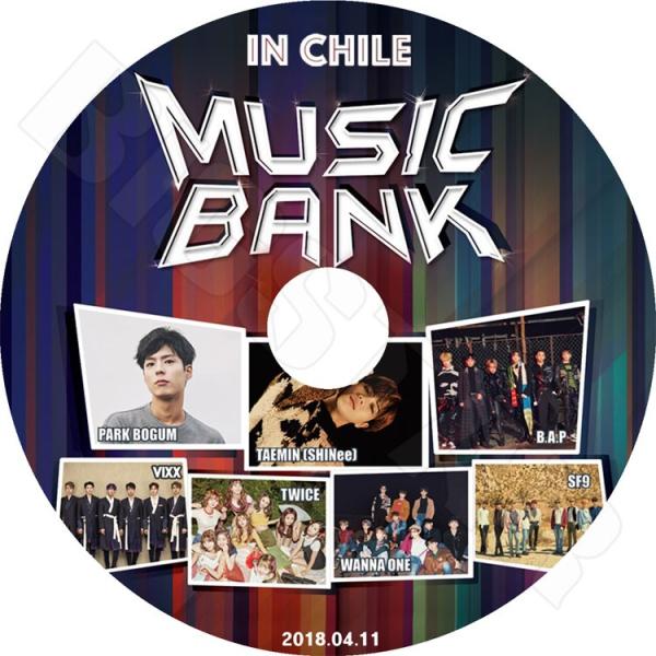 K-POP DVD／Music Bank IN CHILE(2018.04.11)／Wanna On...