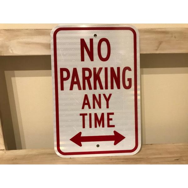 No parking any time　メタルサイン