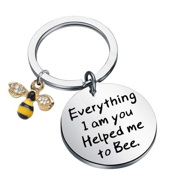 Bee keychain Everything I Am You Helped Me to Bee ...