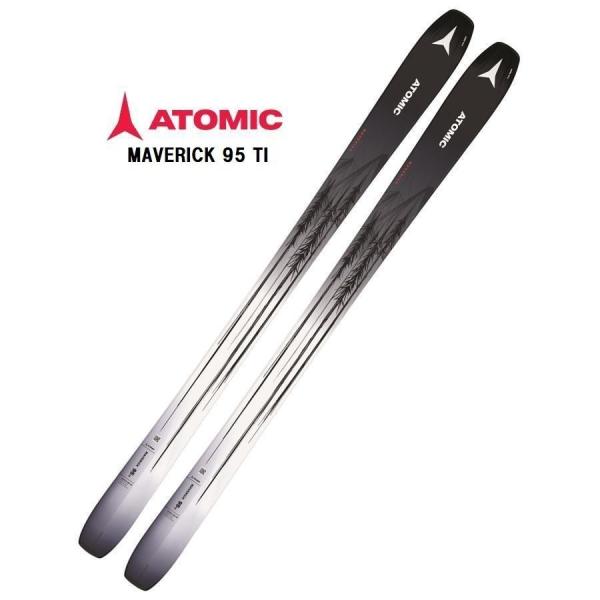 2024 ATOMIC  アトミック   MAVERICK 95 TI ビンディング無し 山スキー板