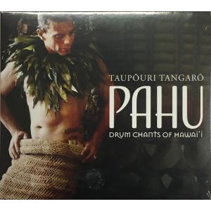 Pahu: Drum Chants of Hawaii, Taupouri Tangaro CD470｜kapalili