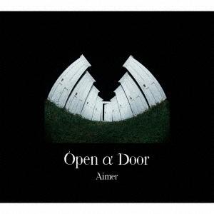 Aimer / Open α Door ［CD+DVD］＜初回生産限定盤B＞