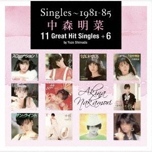 中森明菜 / Singles〜1981-85 中森明菜 11 Great Hit Singles+6...
