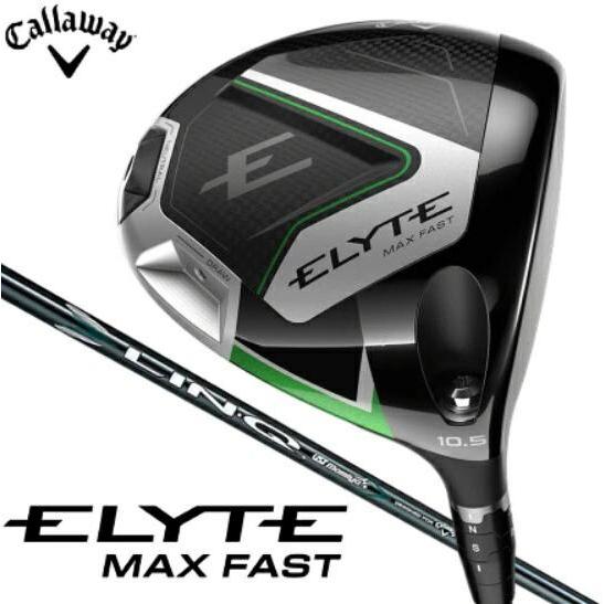 Callaway キャロウェイ ELYTE MAX FAST ドライバー 10.5° LIN-Q G...