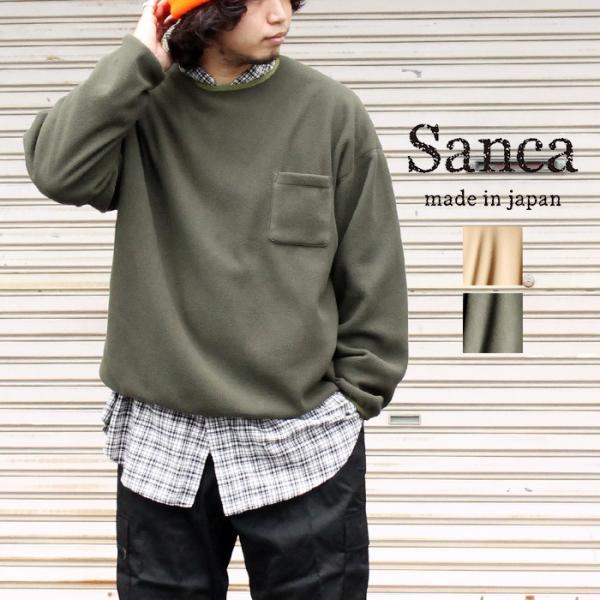 Sanca サンカ　RECYCLE FLEECE CREW TOP クルーネック フリース メンズ ...