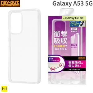 Galaxy A53 5G ケース ray-out ハイブリッドケース クリア  アンドロイド 携帯 スマホ android｜keitai