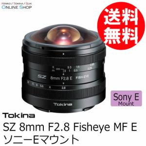 即配 トキナー SZ 8mm F2.8 FISH-EYE MF ソニーEマウント  ケンコートキナー KENKO TOKINA 3年保証