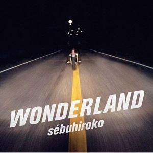 CD/sebuhiroko/WONDERLAND (紙ジャケット)