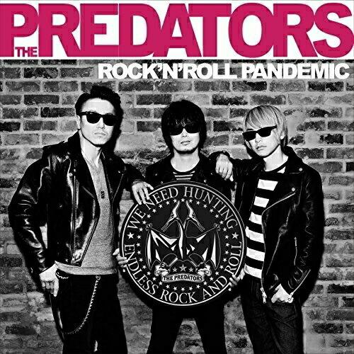 CD/ザ・プレデターズ/ROCK&apos;N&apos;ROLL PANDEMIC (CD+DVD) (初回生産限定盤...