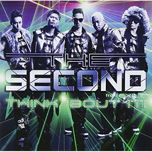 CD/THE SECOND from EXILE/THINK &apos;BOUT IT! (CD+DVD) ...