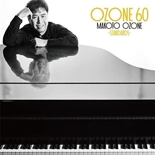 CD/小曽根真/OZONE 60 ?STANDARDS? (SHM?CD) (ライナーノーツ)