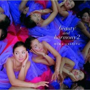 CD/miwa yoshida/beauty and harmony 2 (通常盤)