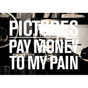 DVD/PAY MONEY TO MY PAIN/PICTURES｜kenso-mtt
