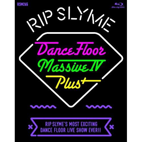 BD/RIP SLYME/Dance Floor Massive IV Plus+(Blu-ray)