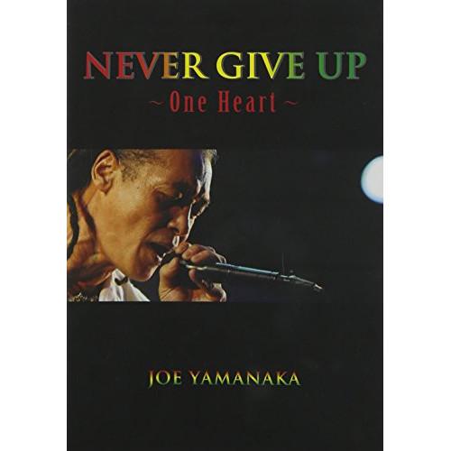 DVD/JOE YAMANAKA/NEVER GIVE UP 〜One Heart〜