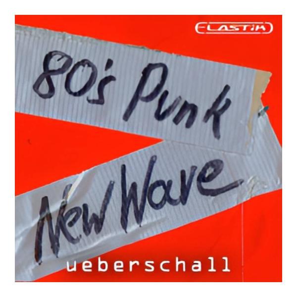 UEBERSCHALL 80s PUNK &amp; NEW WAVE / ELASTIK [メール納品]