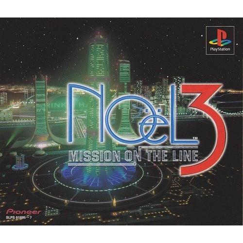 NOёL 3 mission on the line