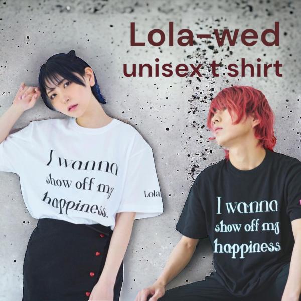 送料無料　outlet　Lola wed. I wanna show　Tシャツ　ユニセックス　男女　...