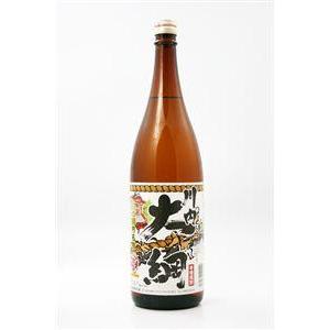 川内大綱(せんだいおおつな)25度 1800ml 芋焼酎 山元酒造 : オーリック 