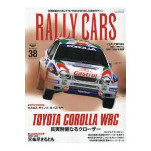サンエイムック  ＲＡＬＬＹ　ＣＡＲＳ 〈Ｖｏｌ．３８〉 ＴＯＹＯＴＡ　ＣＯＲＯＬＬＡ　ＷＲＣ